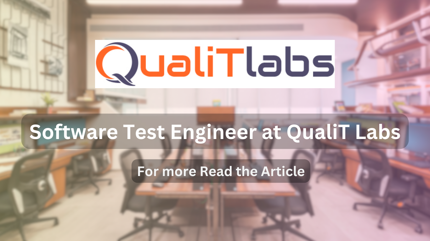 Software Test Engineer at QualiT Labs