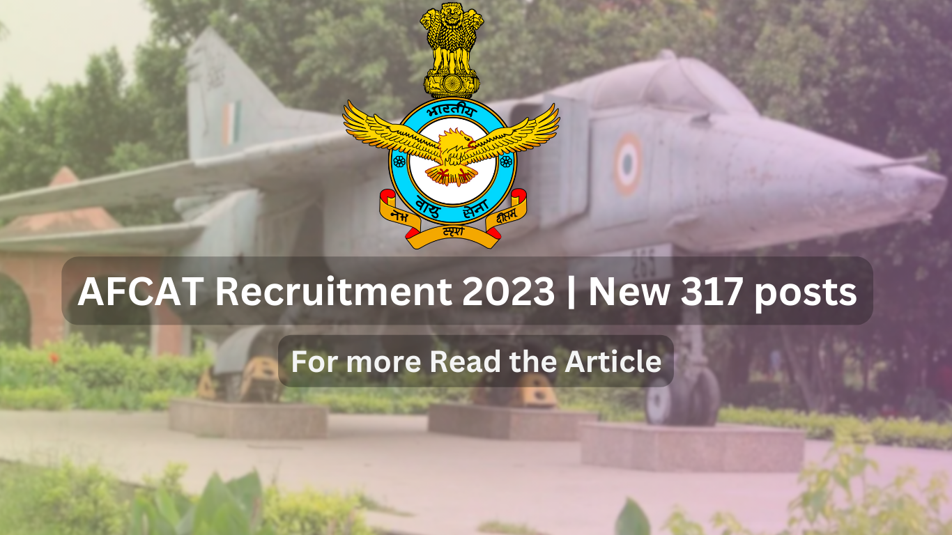 AFCAT Recruitment 2023 New 317 posts