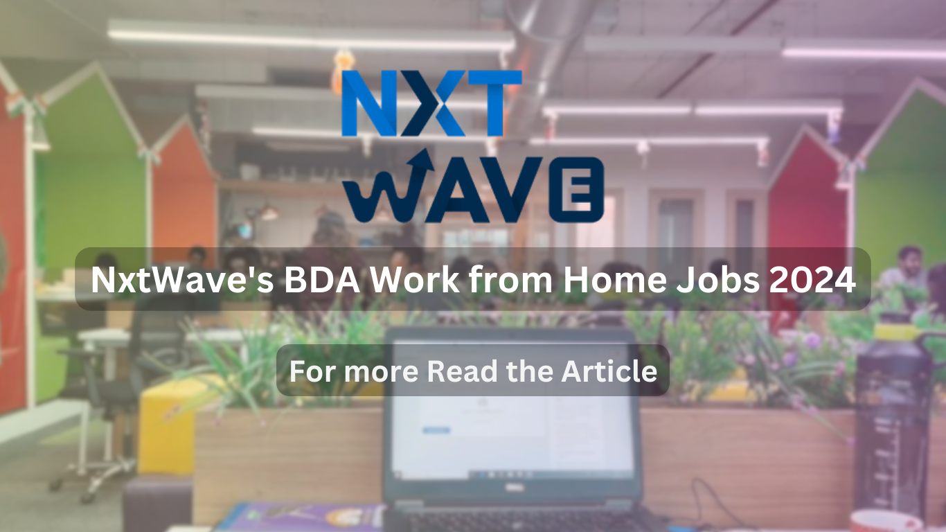 NxtWave's BDA Work from Home Jobs