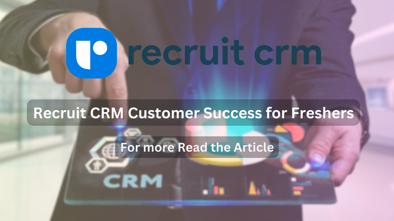 Recruit CRM Customer Success