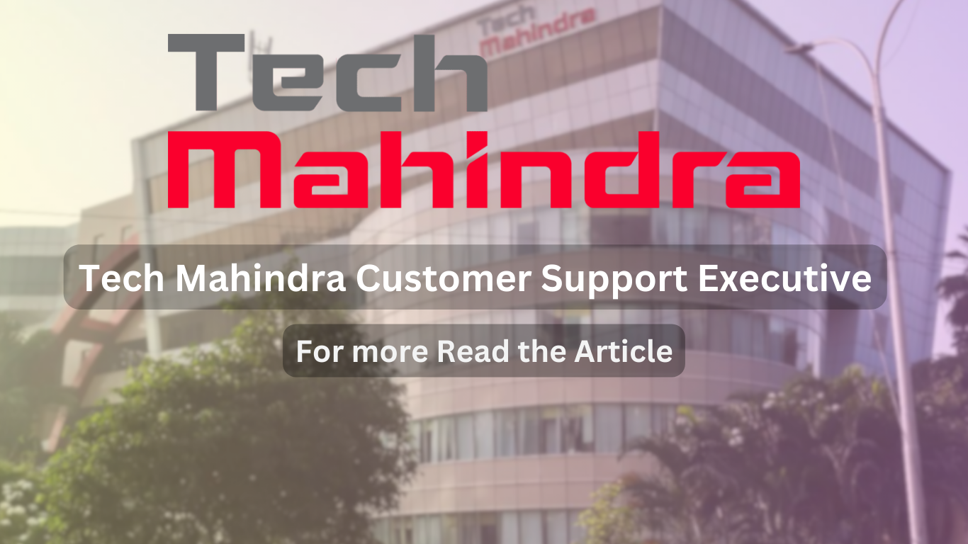 Tech Mahindra Customer Support Executive
