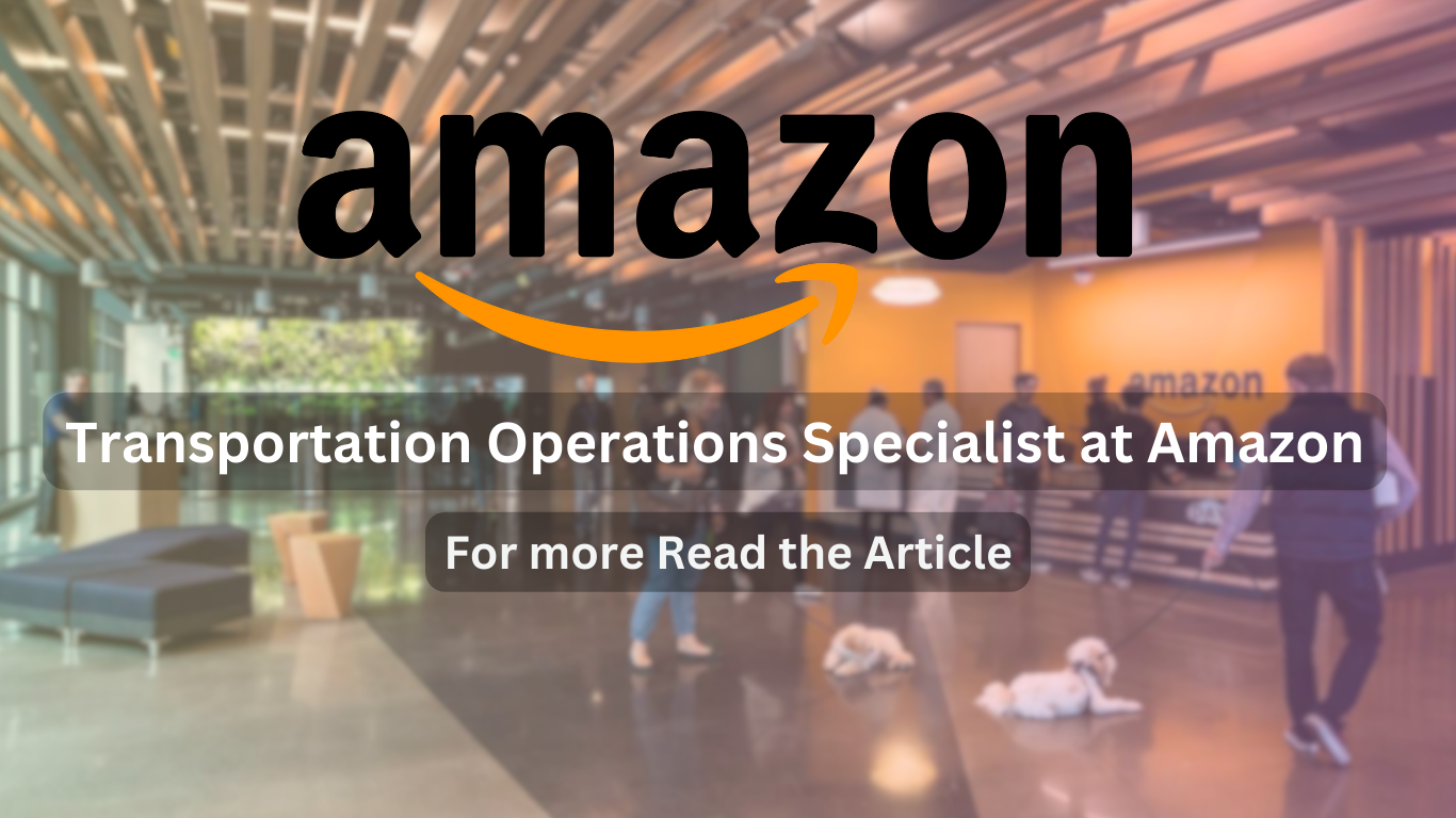 Transportation Operations Specialist at Amazon
