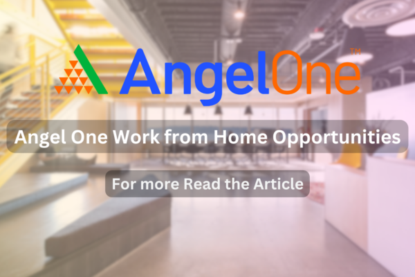 Angel One Work from Home Opportunities