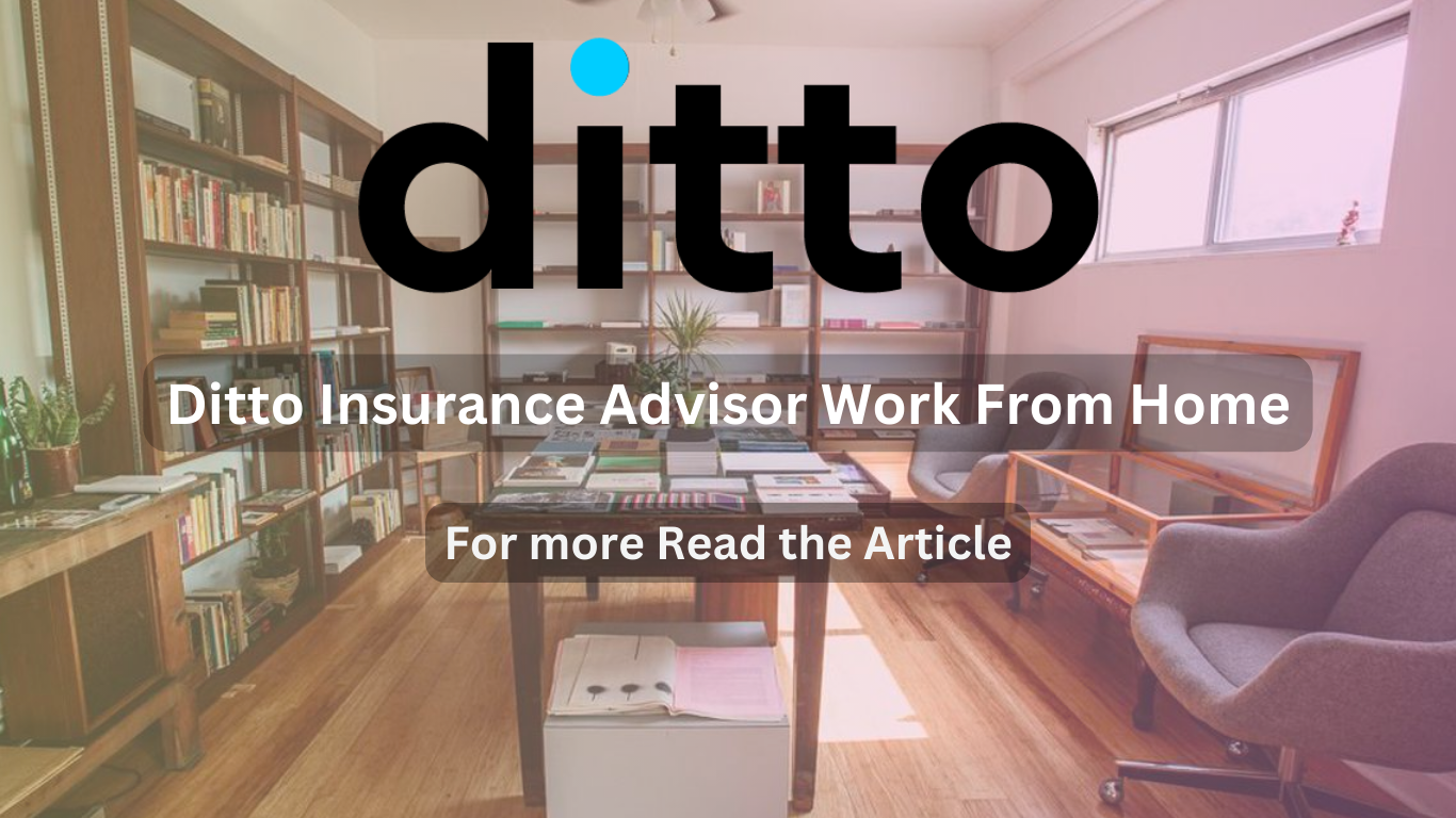 Ditto Insurance Advisor Work From Home