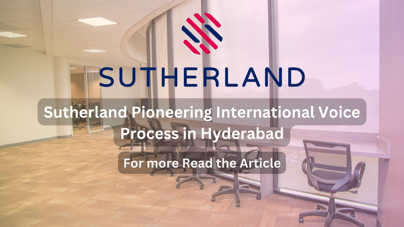 Sutherland Pioneering International Voice Process in Hyderabad